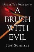 A Brush with Evil