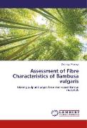 Assessment of Fibre Characteristics of Bambusa vulgaris