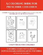 Craft Ideas for Children (A Coloring book for Preschool Children)