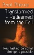 Transformed - Redeemed from the Fall