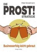 Die PROST!-Strategie