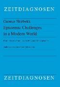 Epistemic Challenges in a Modern World