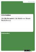 Die Blechtrommel - Zur Kritik von Marcel Reich-Ranicki