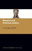 Respect and Criminal Justice