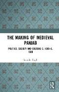 The Making of Medieval Panjab