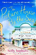 The Picture House by the Sea