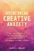 Overcoming Creative Anxiety
