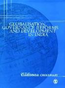 Globalisation, Governance Reforms and Development in India