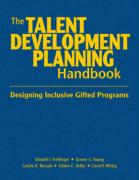 The Talent Development Planning Handbook: Designing Inclusive Gifted Programs