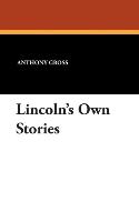 Lincoln's Own Stories