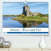 Irland - West und Ost(Premium, hochwertiger DIN A2 Wandkalender 2020, Kunstdruck in Hochglanz)