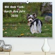 Mit dem Yorki durch das Jahr 2020(Premium, hochwertiger DIN A2 Wandkalender 2020, Kunstdruck in Hochglanz)
