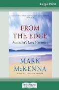 From The Edge: Australia's Lost Histories (16pt Large Print Edition)