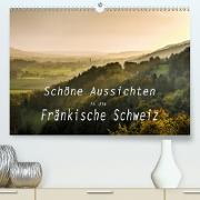 Schöne Aussichten in die Fränkische Schweiz(Premium, hochwertiger DIN A2 Wandkalender 2020, Kunstdruck in Hochglanz)