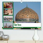 Der Iran - Zauber des Orients(Premium, hochwertiger DIN A2 Wandkalender 2020, Kunstdruck in Hochglanz)