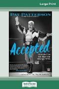 Accepted: How the First Gay Superstar Changed WWE (16pt Large Print Edition)