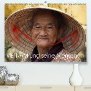 Vietnam und seine Menschen(Premium, hochwertiger DIN A2 Wandkalender 2020, Kunstdruck in Hochglanz)