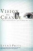 Vision for a Change: A Social Entrepreneur's Insights from the Heart