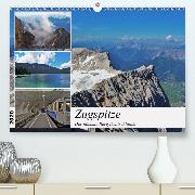 Zugspitze - Der höchste Berg Deutschlands(Premium, hochwertiger DIN A2 Wandkalender 2020, Kunstdruck in Hochglanz)