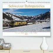 Schweizer Bahnparadies 2020(Premium, hochwertiger DIN A2 Wandkalender 2020, Kunstdruck in Hochglanz)
