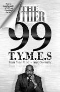 The Other 99 T.Y.M.E.S