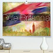 Rule Britannia 2(Premium, hochwertiger DIN A2 Wandkalender 2020, Kunstdruck in Hochglanz)