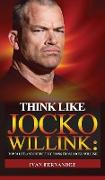 Think Like Jocko Willink