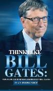 Think Like Bill Gates