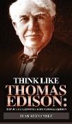 Think Like Thomas Edison