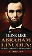 Think Like Abraham Lincoln