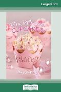 Pink Princess Cupcakes (16pt Large Print Edition)