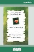 Intercession the Power and Passion (16pt Large Print Edition)