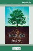 Surface Rights: A Novel (16pt Large Print Edition)