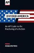 Divided America: The Fracturing of a Nation