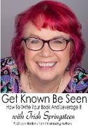 Get Known Be Seen with Trish Springsteen