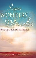 Signs, Wonders & Miracles