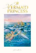 The Mermaid Princess: Lenticular Edition