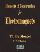 Elements of Construction for Electromagnets