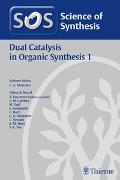 Science of Synthesis: Dual Catalysis in Organic Synthesis 1