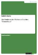 Die Funktion des Mythos in Goethes "Prometheus"