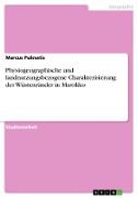 Physiogeographische und landnutzungsbezogene Charakterisierung der Wüstenränder in Marokko