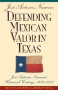 Defending Mexican Valor in Texas
