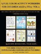 Learning Books for 4 Year Olds (A full color activity workbook for children aged 4 to 5 - Vol 4): This book contains 30 full color activity sheets for