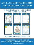Learning Books for 2 Year Olds (A full color tracing book for preschool children 1): This book has 30 full color pictures for kindergarten children to