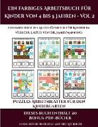 Puzzles Arbeitsblätter für den Kindergarten (Ein farbiges Arbeitsbuch für Kinder von 4 bis 5 Jahren - Vol 2): 30 farbige Arbeitsblätter. Der Preis die