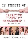 In Pursuit of Creative Conflict Management