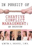 In Pursuit of Creative Conflict Management