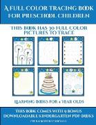 Learning Books for 4 Year Olds (A full color tracing book for preschool children 1): This book has 30 full color pictures for kindergarten children to