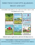 Printable Kindergarten Worksheets (Direction concepts - left and right): This book contains 30 full color activity sheets for children aged 4 to 5