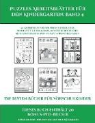 Die besten Bücher für Vorschulkinder (Puzzles Arbeitsblätter für den Kindergarten: Band 4): 50 Arbeitsblätter. Der Preis dieses Buches beinhaltet die